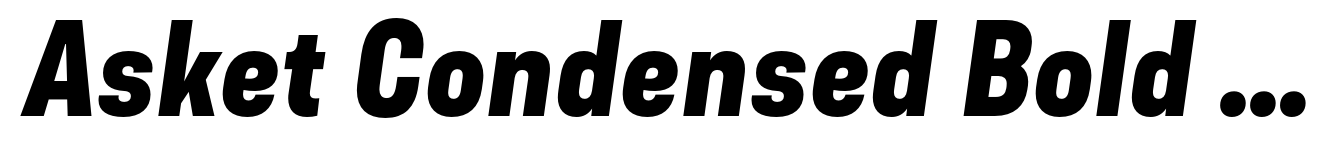 Asket Condensed Bold Italic